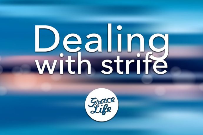 Relationships: Part 2 - Dealing with Strife