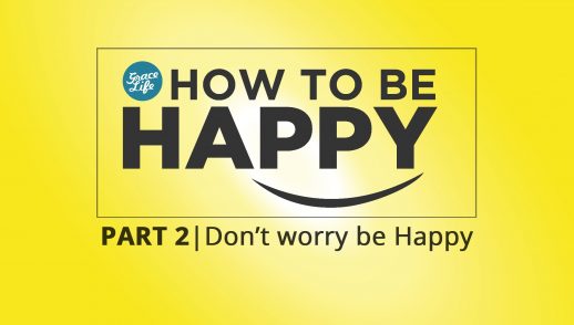 How to be Happy: Part 2 - Don't Worry be Happy