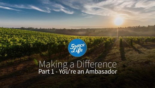 Make a Difference | Part 1 - You are an Ambassador