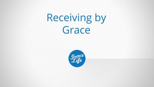 Receiving by Grace