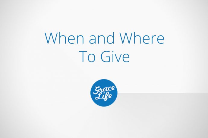 When And Where to Give