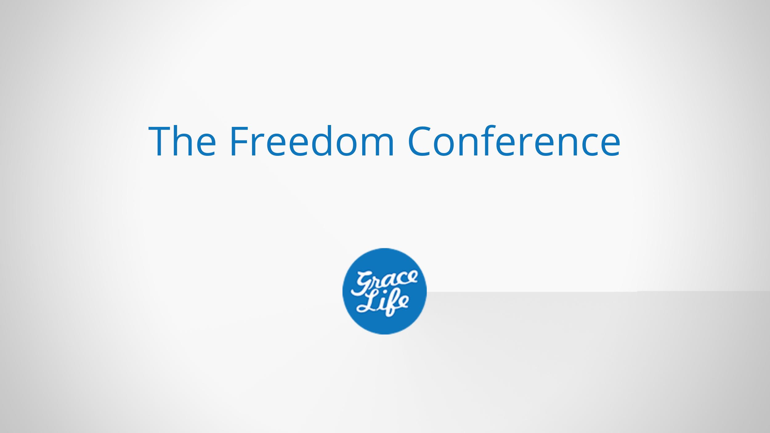 The Freedom Conference: The Free and Victorious Life